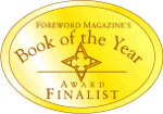 Finlaist in the Foreword Magazine Book of the Year Awards